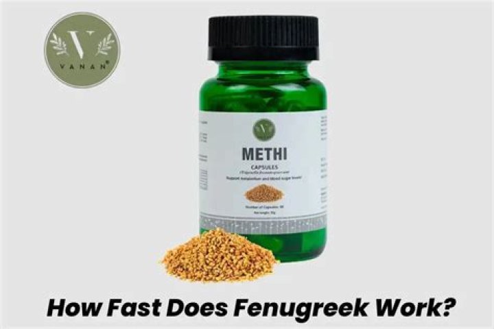 How quickly does fenugreek work?